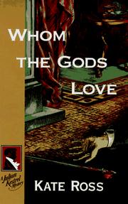 Whom the gods love by Kate Ross