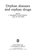 Cover of: Orphan diseases and orphan drugs