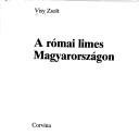 Cover of: A római limes Magyarországon