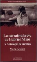 Cover of: La narrativa breve de Gabriel Miró y antología de cuentos