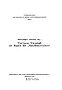 Cover of: Westfalens Wirtschaft am Beginn des "Maschinenzeitalters"