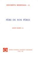 Cover of: Père de nos pères by Joseph Masson