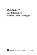 Cover of: CodeWatch: an interactive source-level debugger.
