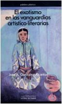 Cover of: El exotismo en las vanguardias artístico-literarias