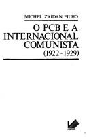 Cover of: O PCB e a Internacional Comunista, 1922-1929