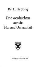 Cover of: Drie voordrachten aan de Harvard Universiteit