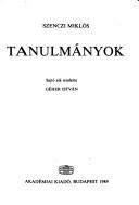 Cover of: Tanulmányok by Szenczi, Miklós