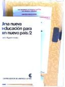 Cover of: Una nueva educación para un nuevo país by Inés Aguerrondo