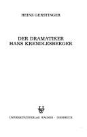 Cover of: Der Dramatiker Hans Krendlesberger