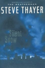 Silent snow by Steve Thayer