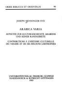 Cover of: Arabica varia: Aufsätze zur Kulturgeschichte Arabiens und seiner Randgebiete = Contributions à l'histoire culturelle de l'Arabie et de ses régions limitrophes