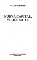 Cover of: Nueva capital, viejos mitos by Carlos E. Reboratti