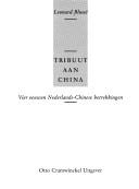 Cover of: Tribuut aan China: vier eeuwen Nederlands-Chinese betrekkingen