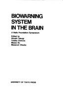 Cover of: Biowarning system in the brain: a Naito Foundation symposium