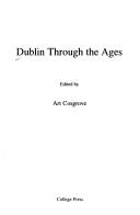 Cover of: Dublin through the ages by edited by Art Cosgrove.