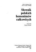 Cover of: Słownik polskich homonimów całkowitych