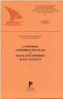 Cover of: Le dictionnaire comorien-français et français-comorien du R.P. Sacleux