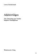 Cover of: Adjektivfolgen: eine Untersuchung zum Verstehen komplexer Nominalphrasen