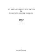 Cover of: Die Kreis- und Gemeindewappen im Regierungsbezirk Freiburg