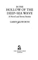 Cover of: In the hollow of the deep-sea wave: a novel and seven stories.