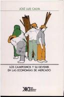 Cover of: Los campesinos y su devenir en las economías de mercado