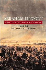 Cover of: Abraham Lincoln and the road to emancipation, 1861-1865