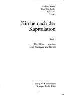 Cover of: Kirche nach der Kapitulation: [das Jahr 1945, eine Dokumentation]
