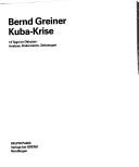 Cover of: Kuba-Krise by Bernd Greiner
