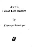 Cover of: Awo's great life battles