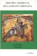 Cover of: Historia medieval de la España cristiana