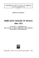 Cover of: Mercanti inglesi in Sicilia, 1806-1815: rapporti commerciali tra Sicilia e Gran Bretagna nel periodo del Blocco continentale