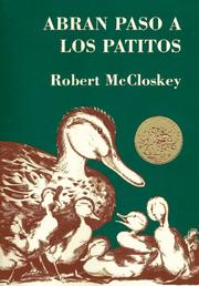 Cover of: Abran paso a los patitos by Robert McCloskey