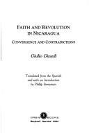 Cover of: Faith and revolution in Nicaragua: convergence and contradictions