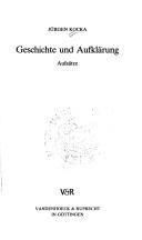 Cover of: Geschichte und Aufklärung: Aufsätze