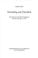 Cover of: Vernünftig und Christlich: der Entwurf einer Brem-Verdischen Kirchenordnung von 1769