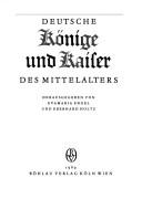 Cover of: Deutsche Könige und Kaiser des Mittelalters by herausgegeben von Evamaria Engel und Eberhard Holtz.