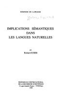 Cover of: Implications sémantiques dans les langues naturelles