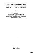 Die Philosophie des Judentums by Julius Guttmann