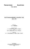 Nottinghamshire hearth tax 1664, 1674 by W. F. Webster, J. V. Beckett, S. C. Wallwork