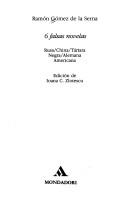 6 falsas novelas by Ramón Gómez de la Serna