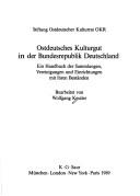 Cover of: Ostdeutsches Kulturgut in der Bundesrepublik Deutschland: ein Handbuch der Sammlungen, Vereinigungen und Einrichtungen mit ihren Beständen