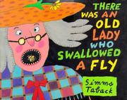 Cover of: There was an old lady who swallowed a fly