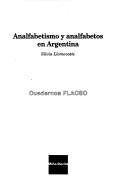 Cover of: Analfabetismo y analfabetos en Argentina by Silvia Y. Llomovatte, Silvia Y. Llomovatte