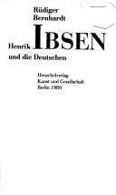 Cover of: Henrik Ibsen und die Deutschen by Rüdiger Bernhardt