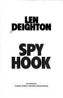 Cover of: Spy hook by Len Deighton, Len Deighton