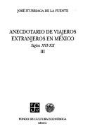 Cover of: Anecdotario de viajeros extranjeros en México: siglos XVI-XX