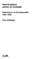 Cover of: West-Duitsland, partner uit noodzaak: Nederland en de Bondsrepubliek, 1949-1955