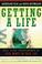 Cover of: Getting a life