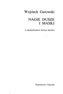 Cover of: Nagie dusze i maski by Wojciech Gutowski