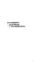 Un gobierno-- sus problemas, y una respuesta by Abel Defina